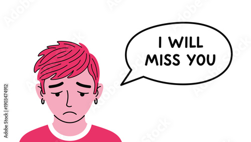A sad-looking character with pink hair and a speech bubble expressing the sentiment 'I will miss you', on a white background.