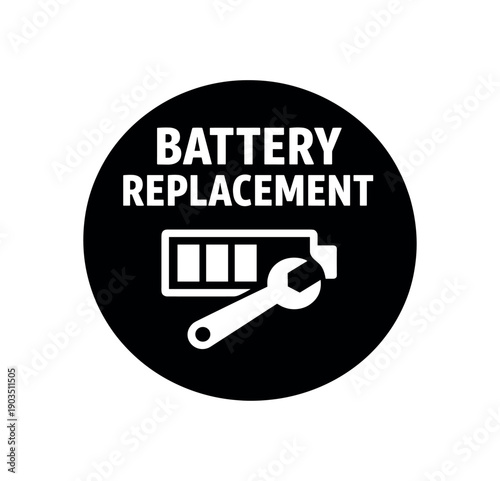 Flat vector badge BATTERY REPLACEMENT simple white battery with wrench