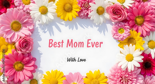 Slika na platnu A heartfelt message surrounded by vibrant flowers celebrating the best mom ever