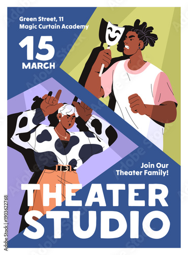 Theater performance event poster design. Template of acting skills class, theatrical studio advertising. Promotion of school of performers: actresses, actors and artists. Flat vector illustration.