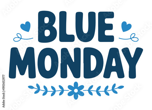 Blue Monday Text with Hearts and Flowers Vector on a White Background