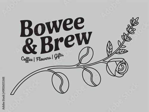 Bowee & Brew Coffee Flowers Gifts Rustic Typography with Floral Branch