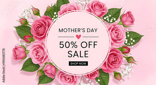 Beautiful pink roses with a mother's day sale banner for a special discount offer