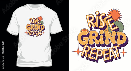 Rise grind repeat typography with abstract shapes and sun graphic