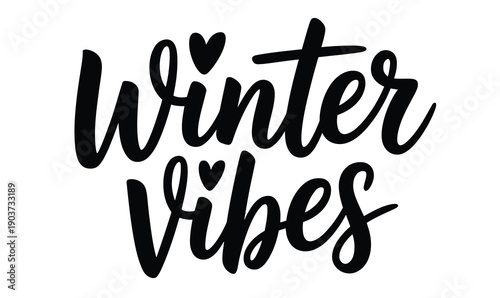 Hand-drawn script lettering, illustration capturing cozy winter vibes with charming heart details