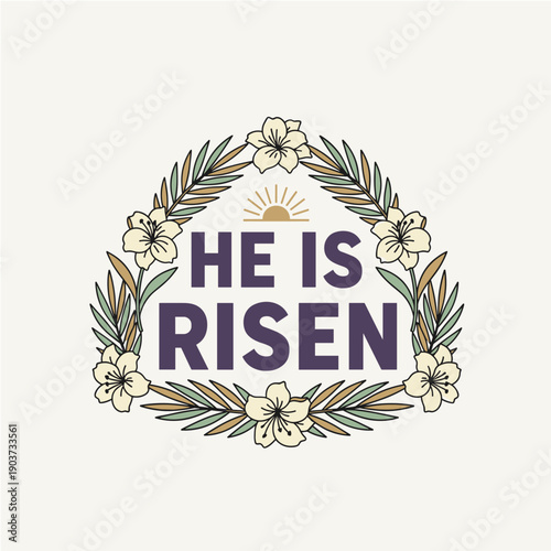 Floral wreath with He Is Risen text