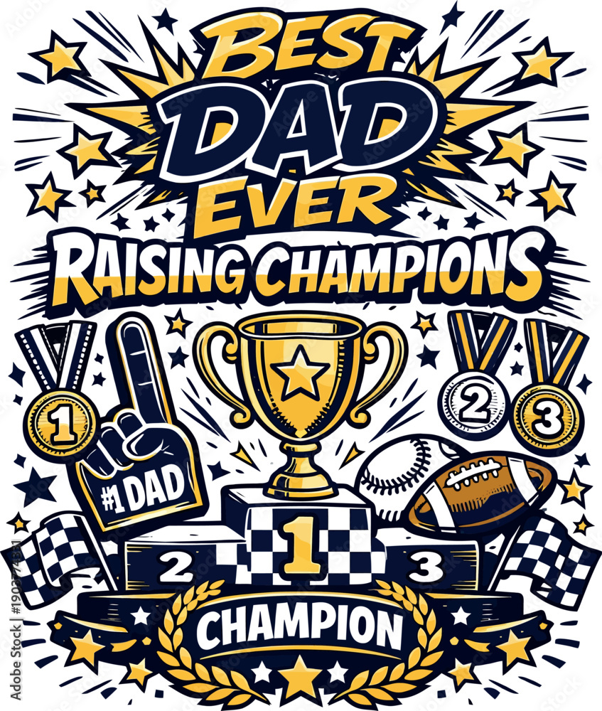 Fototapeta premium Best Dad Ever Raising Champions Trophy Design