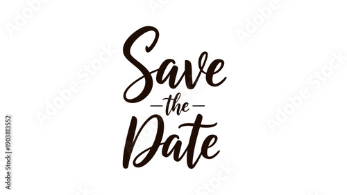 Elegant Save the Date Calligraphy Illustration for Wedding Invitations and Announcements