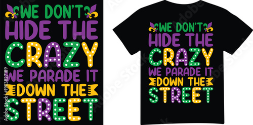 Mardi Gras crazy parade t shirt design