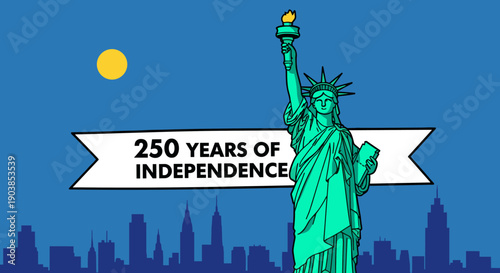 Graphic illustration of the Statue of Liberty celebrating 250 years of independence with a banner over a city skyline in a bold, comic book art style