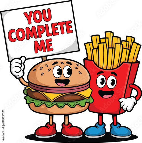 A cartoon burger and fries holding a sign that says you complete me.