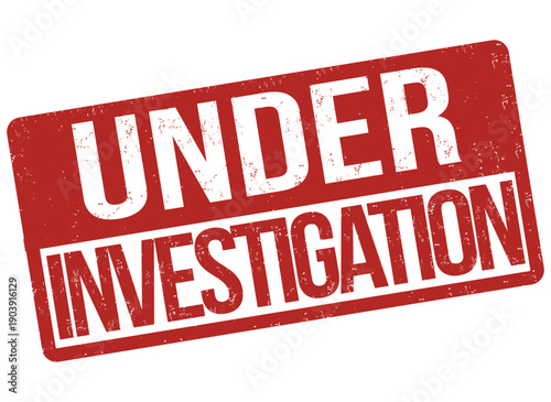 Under investigation grunge rubber stamp