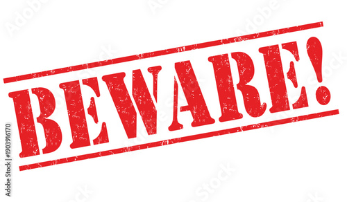 Beware grunge rubber stamp on white