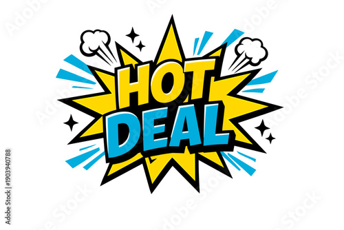 Vibrant hot deal comic style explosion with bold colors and dynamic text