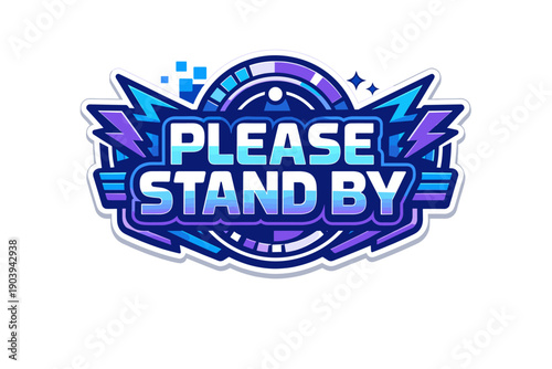 Retro futuristic please stand by sign with blue and purple lightning design