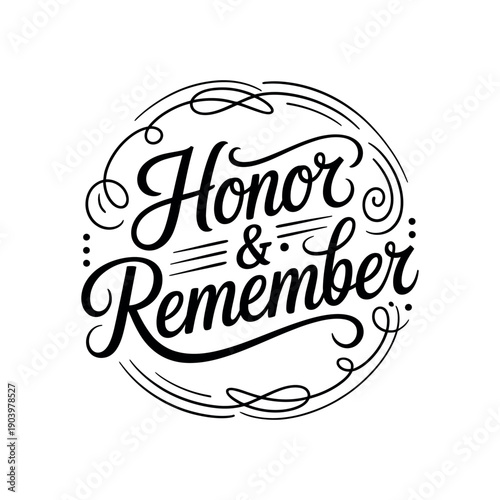 A black and white illustration of Honor and Remember text in a circular design