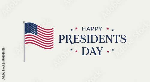 Graphic design celebrating Presidents Day with a waving American flag and text on a white background.