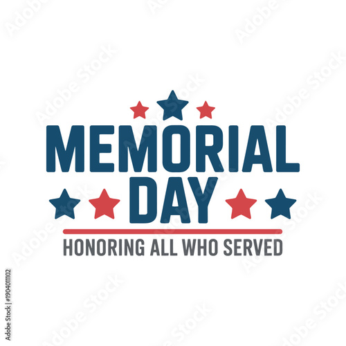 A Memorial Day graphic honoring all who served in the United States Armed Forces on a white background