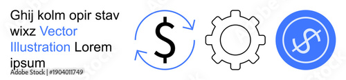 Finance, business workflow, economic strategy, process optimization, transaction management, currency exchange. Dollar sign with arrows, a gear and another dollar symbol. Finance and business