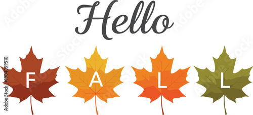Hello Fall greeting with four colorful maple leaves in autumn colors for seasonal social media and retail banner