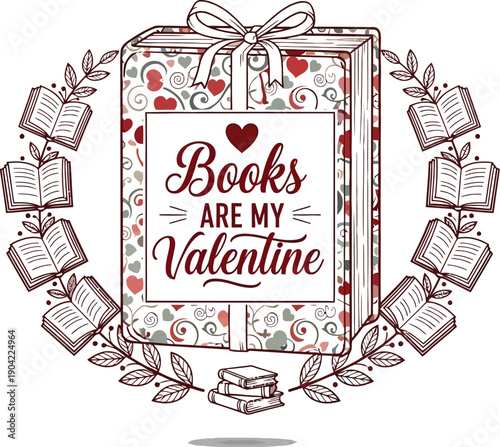 Charming graphic illustration featuring a beautifully wrapped book proclaiming that books are the perfect valentine for readers everywhere