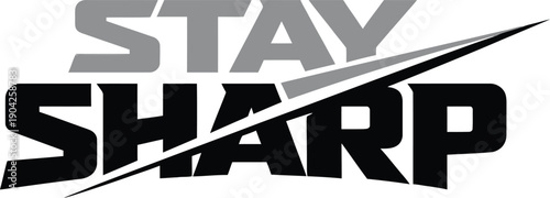 Stay Sharp Edgy Shattered Text Design for Focus Intelligence and Mental Clarity Motivation