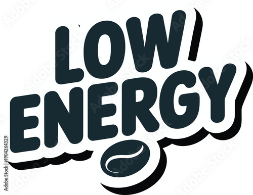 Low Energy Bold Typography Design with Speed Lines for Fatigue and Exhaustion Humor