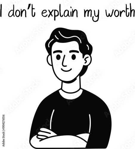 A confident cartoon man with his arms crossed and a quote about self-worth