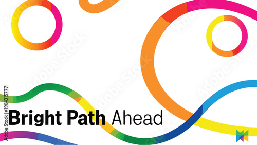 Rainbow swirling lines with inspirational quote 'Bright Path Ahead', vector illustration for motivational poster or social media overlay