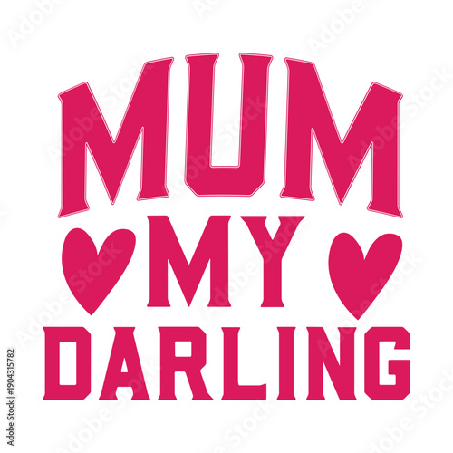 mum my darling
