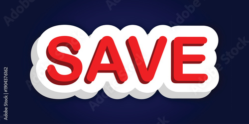 Discounted Deal: A bold SAVE in red font, encircled by a playful cloud outline, communicates value. Perfect for any campaign promoting deals. 