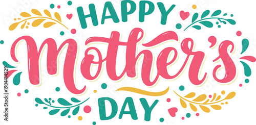 Happy mothers day colorful floral greeting card or social media post with leaves and confetti