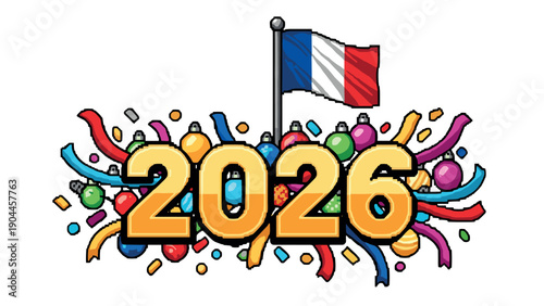 Pixel Art French flag and number 2026 in festive pixel art with colorful confetti and balloons