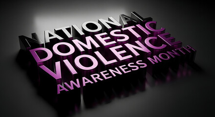 national domestic violence awareness month in 3d metallic purple text on dark background for social issue awareness and advocacy.