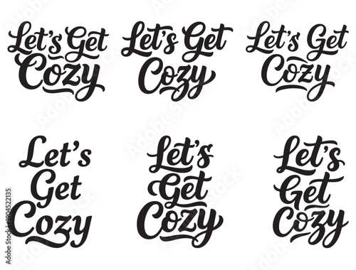 LET'S GET COZY TYPOGRAPHY SILHOUETTE