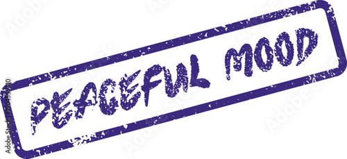 Purple Distressed Rubber Stamp Impression Displaying the Uplifting Phrase Peaceful Mood for Serene Contentment