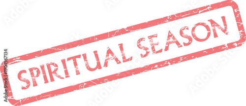 Spiritual Season distressed rubber stamp in red ink marking periods of reflection