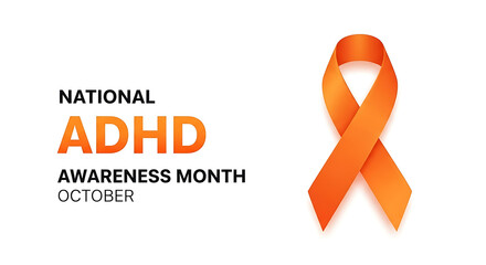 national adhd awareness month october bright orange ribbon on white symbolizing support for mental health and neurodiversity.