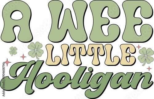 A Wee Little Hooligar St Patricks Day Stock Vector