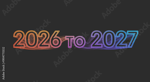 Vibrant 2026 to 2027 transition period illustration with glowing gradient effect on dark
