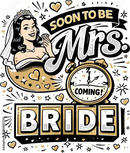 Soon to be Mrs Bride Coming Wedding Design