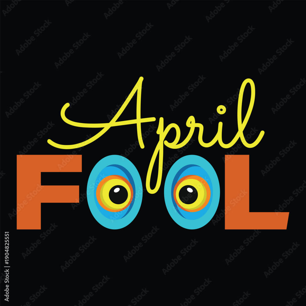 Obraz premium Vibrant April Fool's Day graphic with playful eyes and colorful text