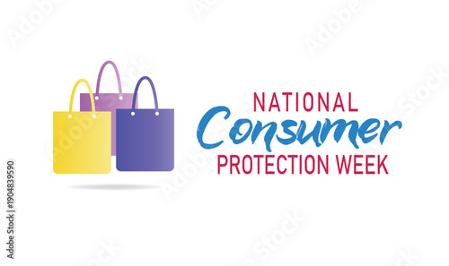 National Consumer Protection Week. backgrounds, banners, greeting cards, posters with text inscription, and social media posts.