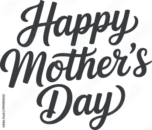 Happy mother's day greeting with elegant calligraphy and a heartwarming message for all mothers. Vector
