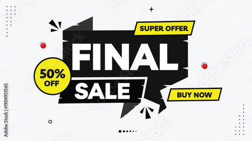 Final Sale Banner Template – Super Offer 50% Off, Shop Now, Modern Element Shapes, Yellow Black Red White Gradient Background, Promotional Marketing Design