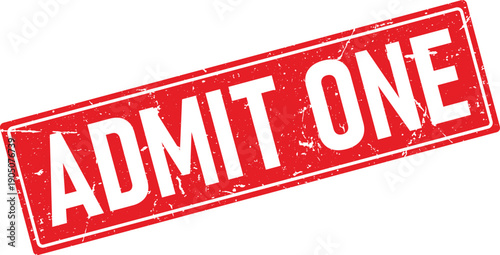 Red Admit One Text Distressed Rubber Stamp Impression on White Background