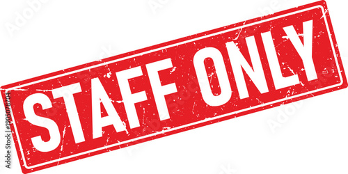 Red Distressed Staff Only Rubber Stamp Impression on Transparent Background Isolated