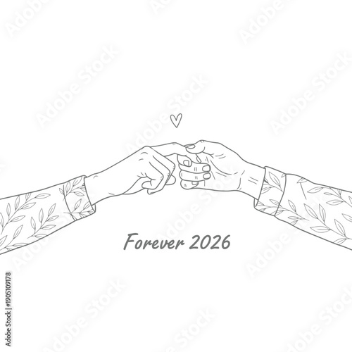 Forever 2026 text with line art hands holding fingers and heart icon for romantic wedding invitation or couple gift design illustration