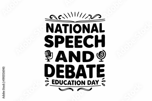 NATIONAL SPEECH AND DEBATE EDUCATION DAY vector illustration isolated on white background