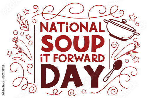 Soup It Forward Day Celebration Vector, Kindness and Community Food Concept
